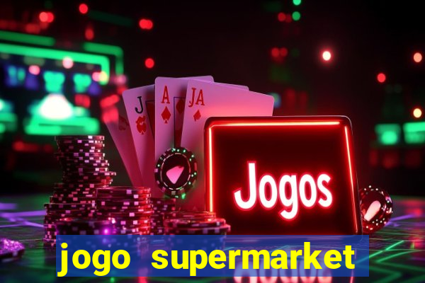 jogo supermarket spree demo